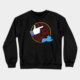 How to kill a mocking bird Crewneck Sweatshirt